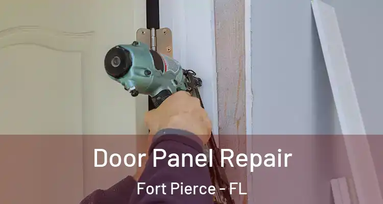  Door Panel Repair Fort Pierce - FL